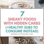 collage of healthy carbs for sneaky hidden carb foods.