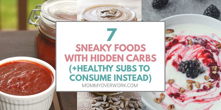 collage of healthy carbs for sneaky hidden carb foods.