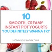 collage of smooth, creamy instant pot yogurt recipes like greek or coconut based.