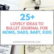 collage of ideas to add to bullet journal for moms, dads, baby, kids.