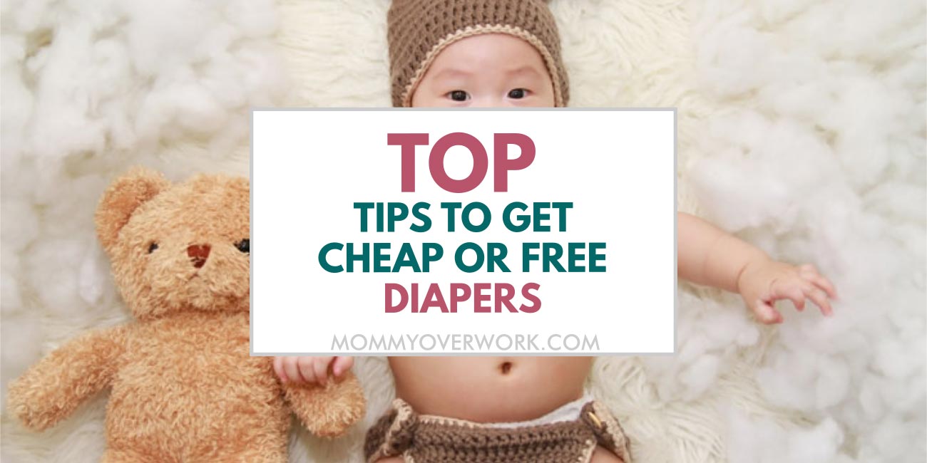 Smart Ways to Get Cheap & Free Diapers to Save Money